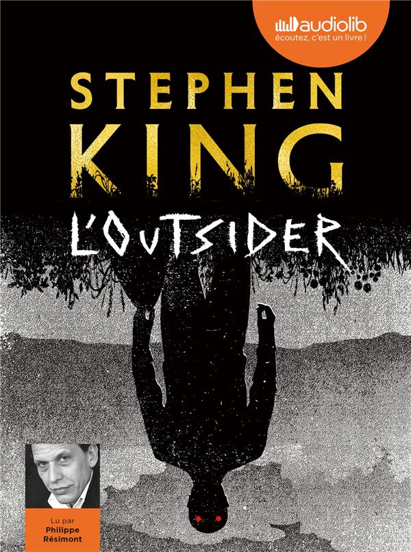 KING STEPHEN - L'OUTSIDER - LIVRE AUDIO 2 CD MP3 KING STEPHEN - L'OUTSIDER - LIVRE AUDIO 2 CD MP3